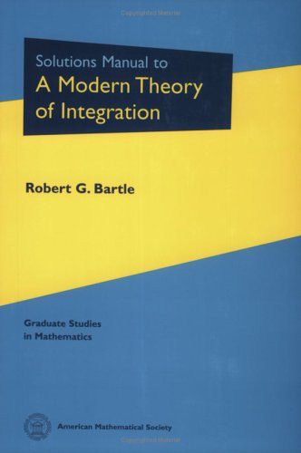 Solutions Manual to a Modern Theory of Integration