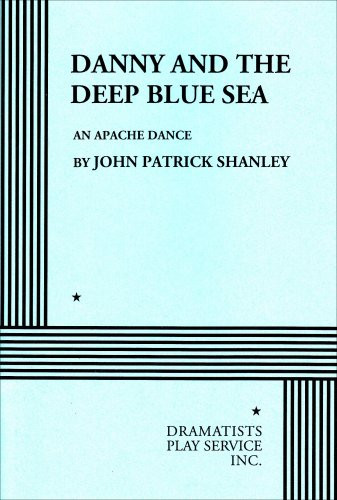Danny and the Deep Blue Sea: An Apache Dance
