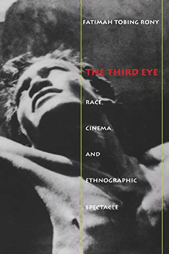 Third Eye: Race Cinema and Ethnographic Spectacle
