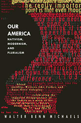 Our America: Nativism Modernism and Pluralism
