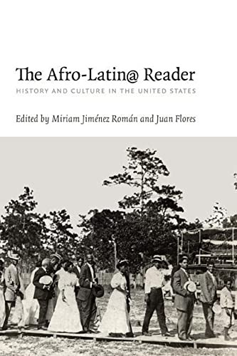 Afro-Latin@ Reader: History and Culture in the United States - a