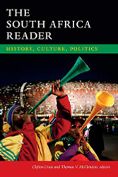 South Africa Reader: History Culture Politics