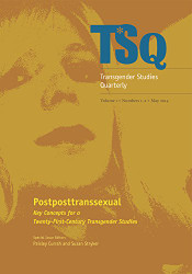 Postposttranssexual: Key Concepts for a 21st Century Transgender Volume 1