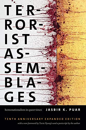 Terrorist Assemblages: Homonationalism in Queer Times - Next Wave: New
