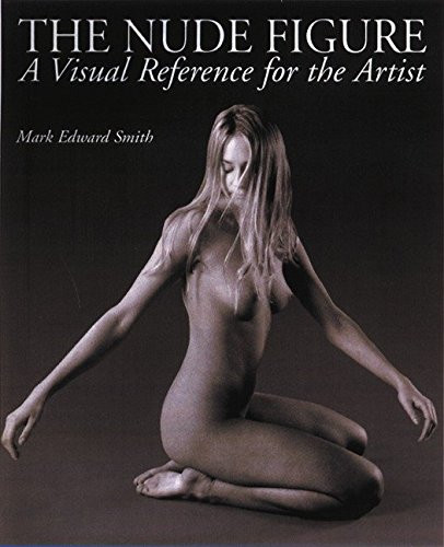 Nude Figure: A Visual Reference for the Artist