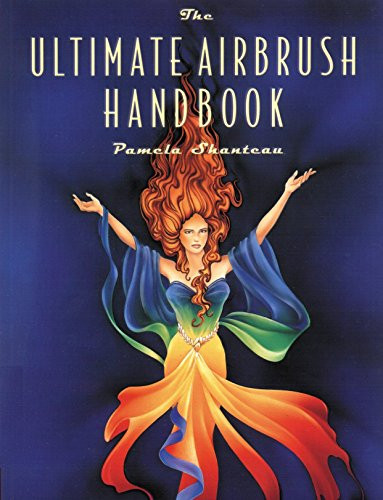 Ultimate Airbrush Handbook (Crafts Highlights)