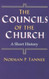 Councils of the Church: A Short History