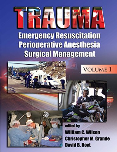Trauma: Resuscitation Perioperative Management and Critical Care
