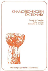 Chamorro-English Dictionary (PALI Language Texts - Micronesia)