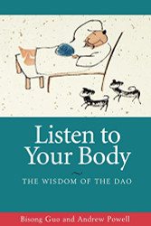 Listen to Your Body: The Wisdom of the Dao