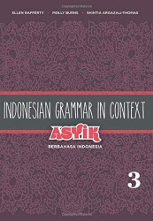 Indonesian Grammar in Context Volume 3