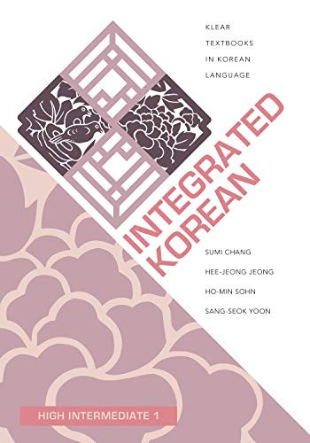 Integrated Korean: High Intermediate 1