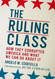 Ruling Class: How They Corrupted America and What We Can Do About