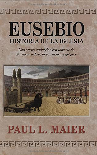 Eusebio: Historia Iglesia-H (Spanish Edition)