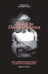 Death to Deconstruction