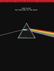 Pink Floyd: Dark Side Of The Moon Guitar Tablature Edition