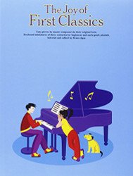 Joy of First Classics - Book 1: Piano Solo