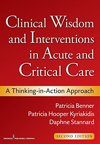 Clinical Wisdom and Interventions in Acute and Critical Care