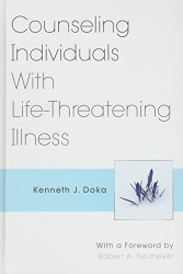 Counseling Individuals With Life-Threatening Illness