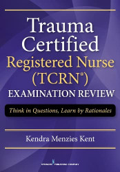 Trauma Certified Registered Nurse Exam Review