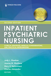 Inpatient Psychiatric Nursing - Clinical Strategies and Practical