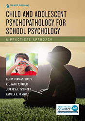 Child and Adolescent Psychopathology for School Psychology