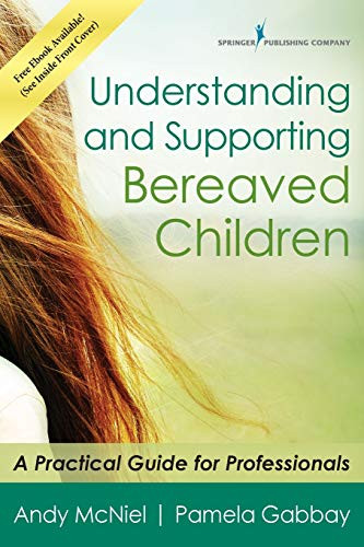 Understanding and Supporting Bereaved Children