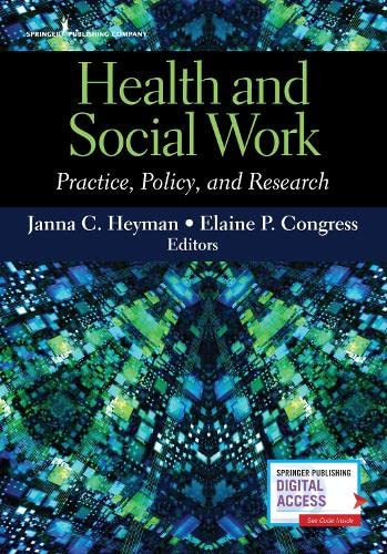 Health and Social Work: Practice Policy and Research
