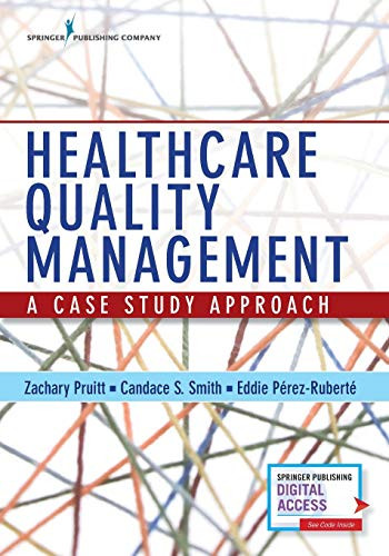 Healthcare Quality Management: A Case Study Approach