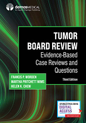 Tumor Board Review: Evidence-Based Case Reviews and Questions