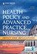 Health Policy and Advanced Practice Nursing