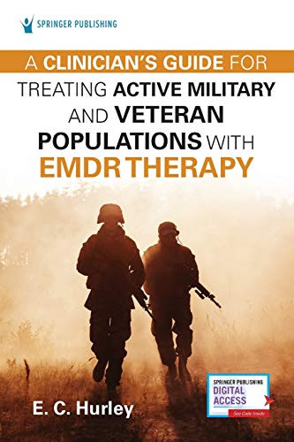 Clinician's Guide for Treating Active Military and Veteran