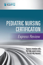 Pediatric Nursing Certification Express Review