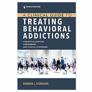 Clinical Guide to Treating?áBehavioral Addictions