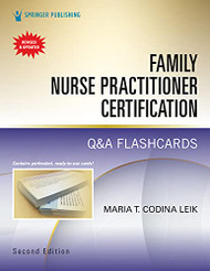Family Nurse Practitioner Certification Q&A Flashcards - Includes 750