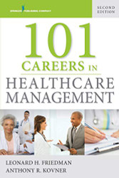 101 Careers in Healthcare Management