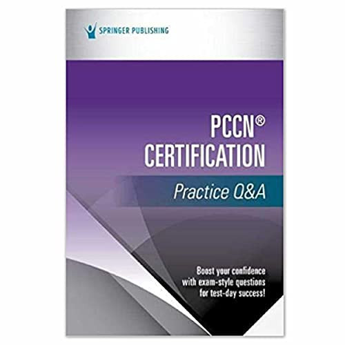 PCCN Certification Practice Q&A - Prep for Success on the AACN PCCN