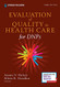 Evaluation of Quality in Health Care for DNPs