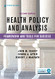 Health Policy and Analysis: Framework and Tools for Success