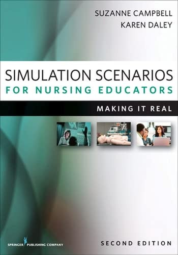 Simulation Scenarios for Nursing Educators: Making It Real
