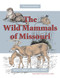 Wild Mammals of Missouri: Third (Volume 1)