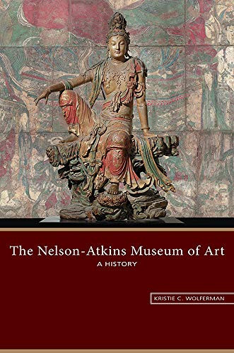 Nelson-Atkins Museum of Art: A History