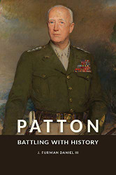 Patton: Battling with History (American Military Experience)