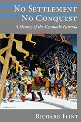 No Settlement No Conquest: A History of the Coronado Entrada