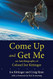 Come Up and Get Me: An Autobiography of Colonel Joe Kittinger