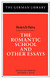 Romantic School and Other Essays: Heinrich Heine