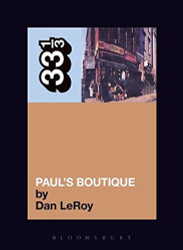 Beastie Boys' Paul's Boutique (33 1/3)