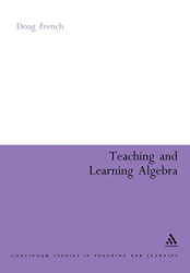 Teaching and Learning Algebra (Continuum Collection)
