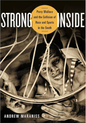 Strong Inside: Perry Wallace and the Collision of Race and Sports