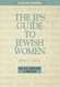 JPS Guide to Jewish Women: 600 BCE-1900 CE (A JPS Guide)